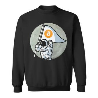 Bitcoin Cryptocurrency Astronaut Future Funny Moon Moon Funny Gifts Sweatshirt | Mazezy