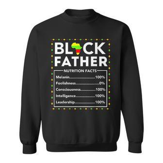 Black Father Nutritional Facts Junenth King Best Dad Ever Gift For Mens Sweatshirt | Mazezy