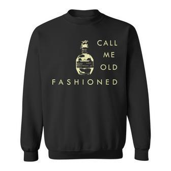 Blantons Bourbon Call Me Old Fashioned Sweatshirt - Seseable