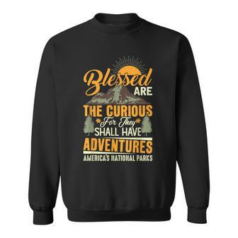 Blessed Are The Curious National Parks Sweatshirt - Thegiftio UK