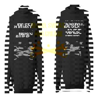 Blood Sweat And Grease Funny Mechanic Humor Car Repair Memes Sweatshirt | Mazezy