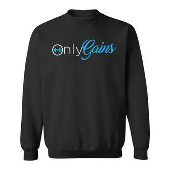 Bodybuilder Gym Clothes | Only Gainz Only Gains Sweatshirt - Seseable