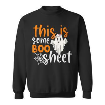 This Is Some Boo Sheet Halloween Ghost Spooky Sweatshirt | Mazezy