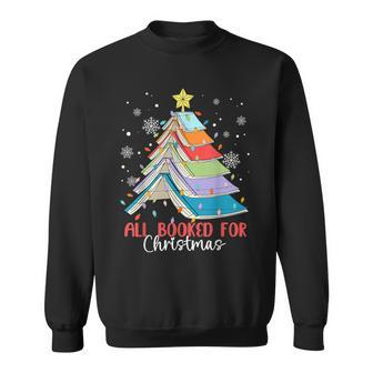 All Booked For Christmas Book Christmas Tree Lights Apparel Sweatshirt | Mazezy