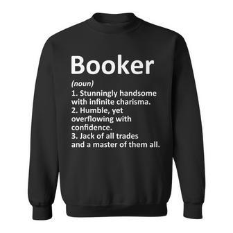 Booker Definition Personalized Name Funny Birthday Gift Idea Sweatshirt | Mazezy