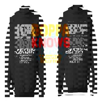 Boppa Knows Everything Funny Boppa Fathers Day Gifts Gift For Mens Sweatshirt | Mazezy