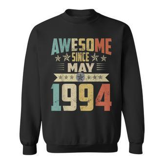Born In May 1994 Birthday Awesome Since May 1994 Sweatshirt | Mazezy