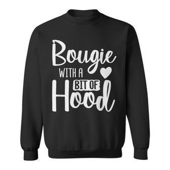 Bougie With A Bit Of Hood Melanin Poppin Black History Month Sweatshirt - Thegiftio UK