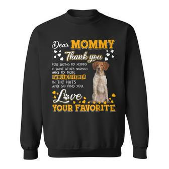 Brittany Dear Mommy Thank You For Being My Mommy Sweatshirt - Monsterry CA