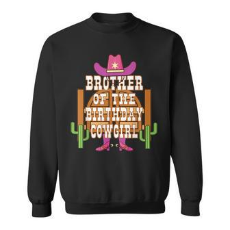 Brother Of The Birthday Cowgirl Kids Rodeo Party Bday Sweatshirt | Mazezy