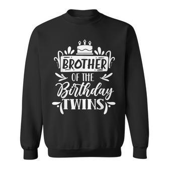 Brother Of The Birthday Twins Twin Celebrate Cute Sweatshirt | Mazezy