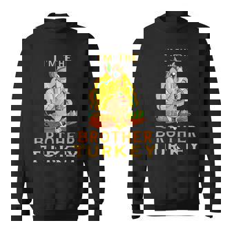 Brother Turkey Matching Family Group Thanksgiving Party Pj Funny Gifts For Brothers Sweatshirt | Mazezy