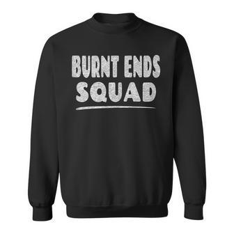 Burnt Ends Squad - Bbq Brisket Meat Lover Sweatshirt | Mazezy