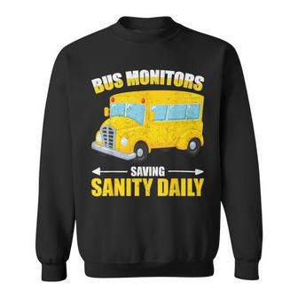 Bus Monitors Saving Sanity Daily School Bus Monitor Sweatshirt | Mazezy