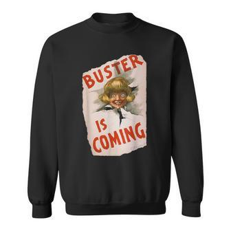 Buster Is Coming Creepy Vintage Shoe Advertisement Sweatshirt | Mazezy UK