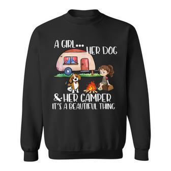 Camping A Girl Her Dog & Her Camper Its A Beautiful Thing Sweatshirt | Mazezy