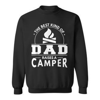 Camping Best Kind Of Dad Raises A Camper Gift For Mens Sweatshirt | Mazezy