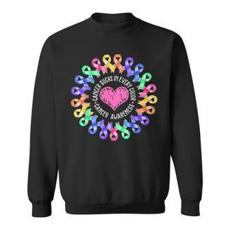 Cancer Sucks In Every Color Fighter Fight Support The Cancer Sweatshirt - Seseable