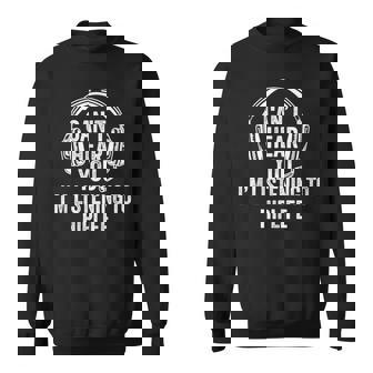 I Can't Hear You Listening To Hiplife Sweatshirt | Mazezy