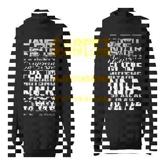 Carpet Installer Ninja Isnt An Actual Job Title Sweatshirt | Mazezy