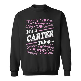 Carter Surname Last Name Family Its A Carter Thing Funny Last Name Designs Funny Gifts Sweatshirt | Mazezy