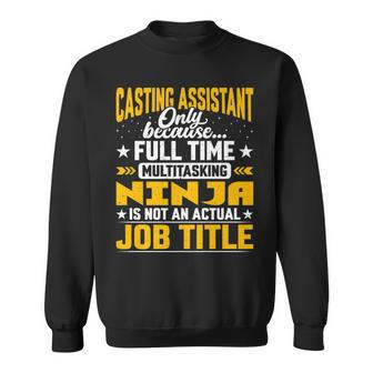 Casting Assistant Job Title Casting Secretary Adjunct Sweatshirt | Mazezy