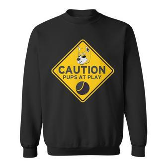 Caution Pups At Play Pup Pride Sweatshirt | Mazezy