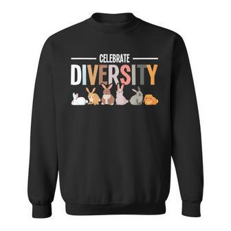 Celebrate Diversity - Rabbit Lover Zookeeper Bunny Breeder Sweatshirt - Seseable