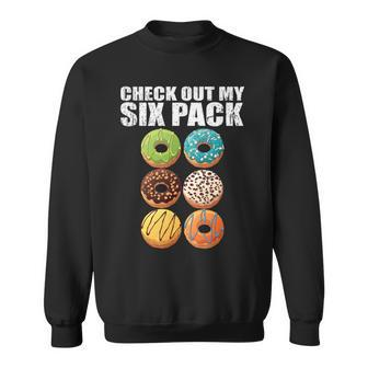 Check Out My Six Pack Donut Gym Sweatshirt | Mazezy