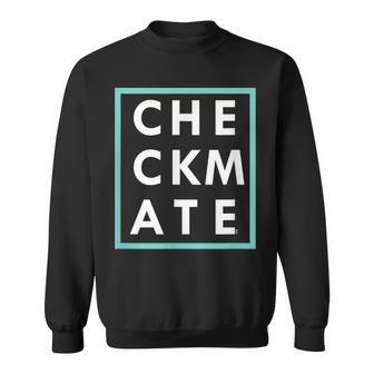 Chess Player Checkmate Checker Game Strategy Sweatshirt | Mazezy