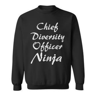 Chief Diversity Officer Occupation Work Sweatshirt | Mazezy