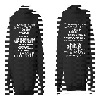 Chief Information Officer That's Why Cio Office Sweatshirt | Mazezy