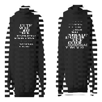 Chief Information Officer Wish You Had Cio Office Sweatshirt | Mazezy