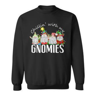 Chillin With My Gnomies With Four Gnomes Christmas Sweatshirt - Seseable