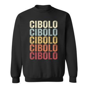 Cibolo Texas Cibolo Tx Retro Vintage Text Sweatshirt | Mazezy