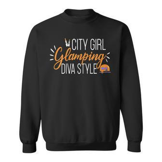 City Girl Glamping Diva Style Squad Happy Camping Lover Gift For Womens Sweatshirt | Mazezy