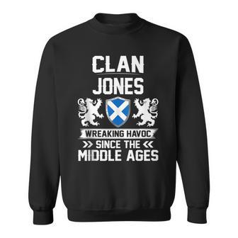 Clan Jones Scottish Family Clan Scotland Wreaking Havoc T18 Jones Funny Gifts Sweatshirt | Mazezy