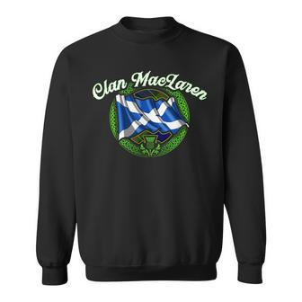 Clan Maclaren Tartan Scottish Last Name Scotland Flag Funny Last Name Designs Funny Gifts Sweatshirt | Mazezy