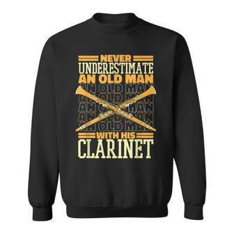 Clarinet Never Underestimate An Old Man With His Clarinet Sweatshirt - Seseable