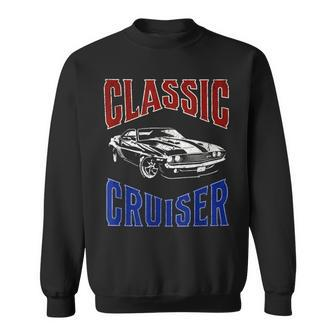 Classic Cruiser Classic American Car Cruising In My Car Sweatshirt | Mazezy