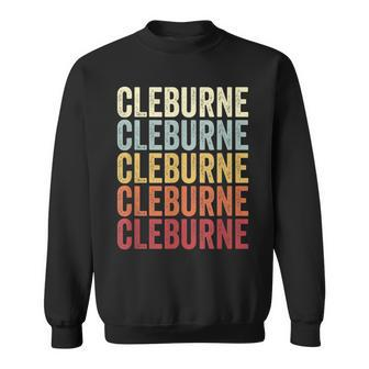 Cleburne Texas Cleburne Tx Retro Vintage Text Sweatshirt | Mazezy