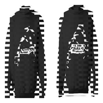 Climb Up Ice Tools Climbing Elevate Expand Ascend Sweatshirt | Mazezy