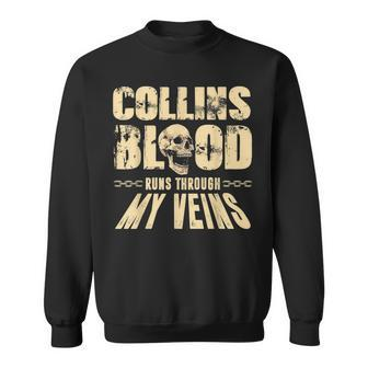 Collins Blood Runs Through My Veins Customized Sweatshirt - Seseable