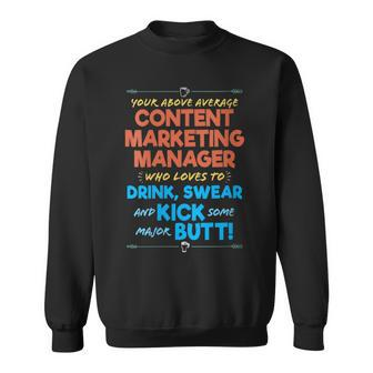 Content Marketing Manager Job Drink & Swear Humor Joke Sweatshirt | Mazezy