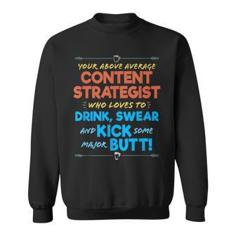 Content Strategist Job Drink & Swear Humor Joke Sweatshirt | Mazezy