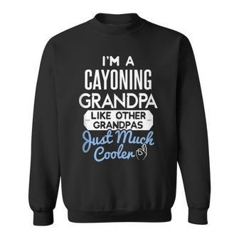 Cool Fathers Day Cayoning Grandpa Sweatshirt | Mazezy