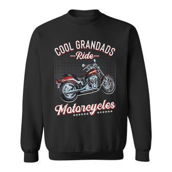 Cool Grandads Ride Motorcycles Grandad Biker Motorbike Sweatshirt | Mazezy