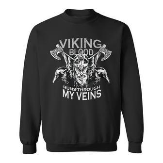 Cool Viking Text Viking Blood Runs Through My Veins Sweatshirt - Seseable