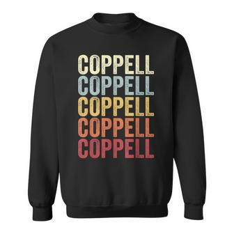 Coppell Texas Coppell Tx Retro Vintage Text Sweatshirt | Mazezy