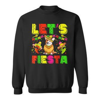 Corgi Dog Cinco De Mayo Costume Lets Fiesta Squad Sweatshirt | Mazezy